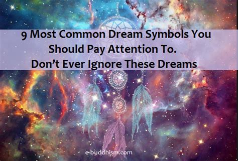 9 Most Common Dream Symbols You Should Pay Attention To Dont Ever