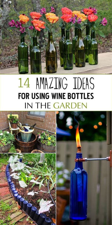 14 Amazing Ideas For Using Wine Bottles In The Garden Wine Bottle Diy