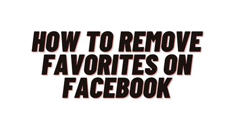 How To Remove Favorites On Facebook Youtube