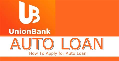 Unionbank Auto Loan How To Apply For Unionbank Auto Loan Online
