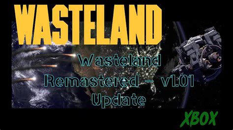 Wasteland Remastered V101 Update Youtube