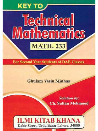 Key To Technical Mathematics Math 233 Ilmi Kitab Khana Css Pcs
