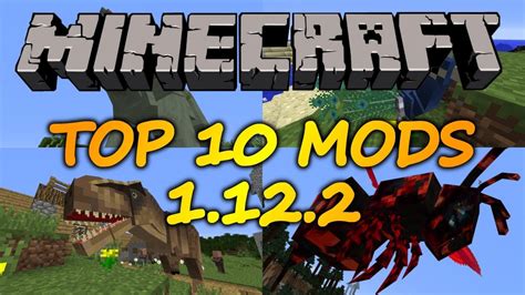 Top 10 Minecraft Mods 1122 July 2018 Youtube