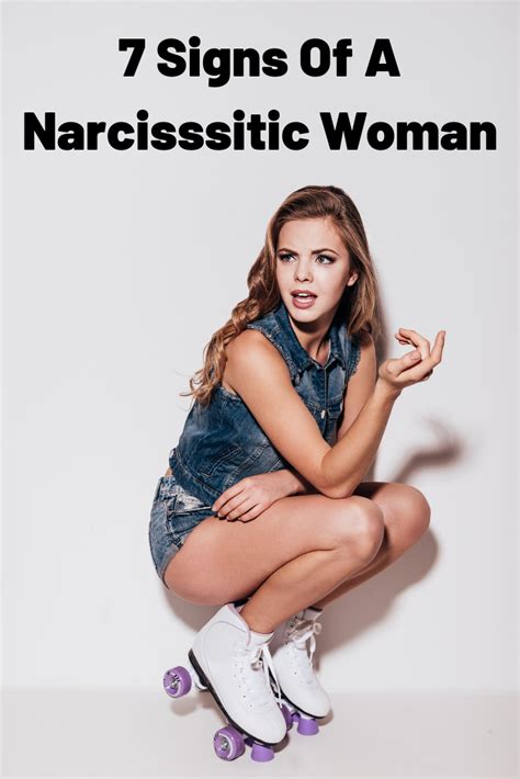 7 signs of a narcissistic woman narcissist traits of a narcissist narcissistic people