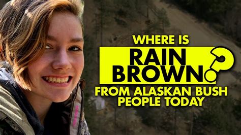 Where Is Rain Brown From ‘alaskan Bush People Today Youtube