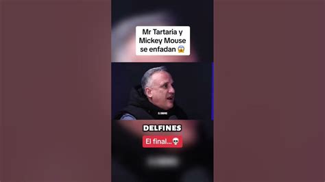 Mr Tartaria Y Mickey Mouse Se Enfadan Podcast Viral Reset Enfado
