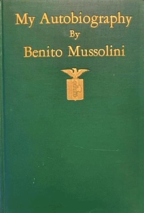 My Autobiography By Benito Mussolini Fair Hardcover 1928 Alplaus Books