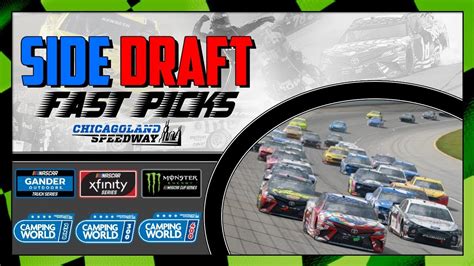 Side Draft Fast Picks Chicagoland Speedway Youtube