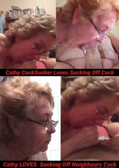 Cathy Blowjob Slut Granny Loves Sucking Off Neighbours Big Cock