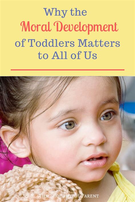 Why The Moral Development Of Toddlers Matters For All Of Us Social