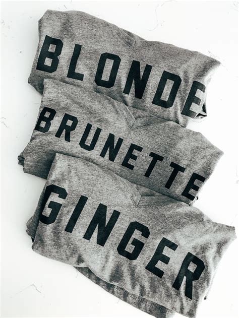 Blonde Brunette And Ginger Bff Tees Brunette To Blonde Best Friend Outfits Bff Shirts