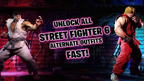 How To Unlock All Street Fighter 6 Outfits And Fast Xfire