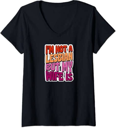 Womens I M Not A Lesbian But My Wife Is Funny Gay Wedding Queer V Neck T Shirt Amazon Co Uk