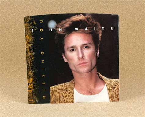 From the album no breaks (1984) all rights to their owners! John Waite Missing You Vinyl Single US Pressing by ...