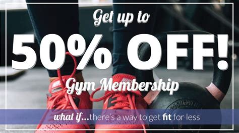 Saving Ideas Get Up To 50 Off Your Gym Membership What If Advice