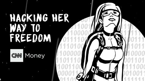 The Secret Lives Of Superhero Hackers Hacking Her Way To Freedom