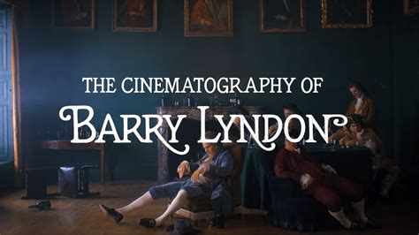 The Beautiful Cinematography Of Barry Lyndon Stanley Kubrick John Alcott Compilation Youtube