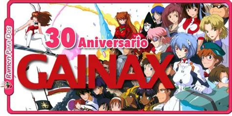 30º Aniversario Gainax Listado Mejores Animes Ramen Para Dos