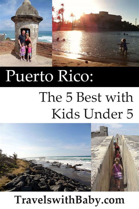 Puerto Rico With Kids San Juans 5 Best Activities For Kids Under 5
