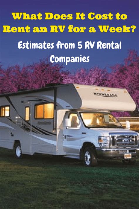 What Does It Cost To Rent An Rv For A Week Estimates From 5 Rv Rental