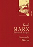 Karl Marx / Friedrich Engels - Gesammelte Werke von Karl Marx ...