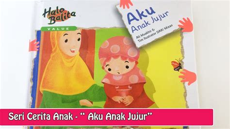 Cerita Anak Indonesia Aku Anak Jujur Youtube