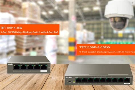 Tenda Targets Surveillance Industry Introduces Two New PoE Switches CRN India