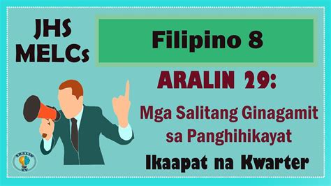 Filipino 8 Aralin 29 Mga Salitang Ginagamit Sa Panghihikayat Melcs