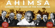 'Ahimsa – Gandhi: The Power of the Powerless' decodes the force of ...