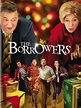 The Borrowers - Where to Watch and Stream - TV Guide