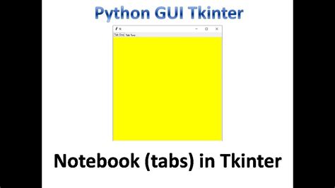 Notebook Tabs In Tkinter Python Tkinter Gui Tutorial Part30 Youtube