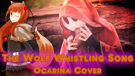 The Wolf Whistling Song Spice And Wolf Ocarina Cover Youtube