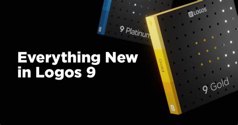 Whats New In Logos 9 Logos Bible Software