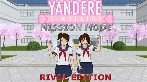 Yandere Simulator Mission Mode Rival Edition 4 Youtube