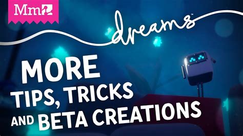 More Tips Tricks And Beta Creations Dreamsps4 Youtube