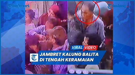 Viral Pria Jambret Kalung Balita Di Tengah Keramaian Pasar Youtube