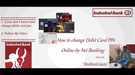 Select 'view my debit card pin' from the 'card service' menu. How to change Debit card pin online by Net Banking of Indusind Bank - YouTube