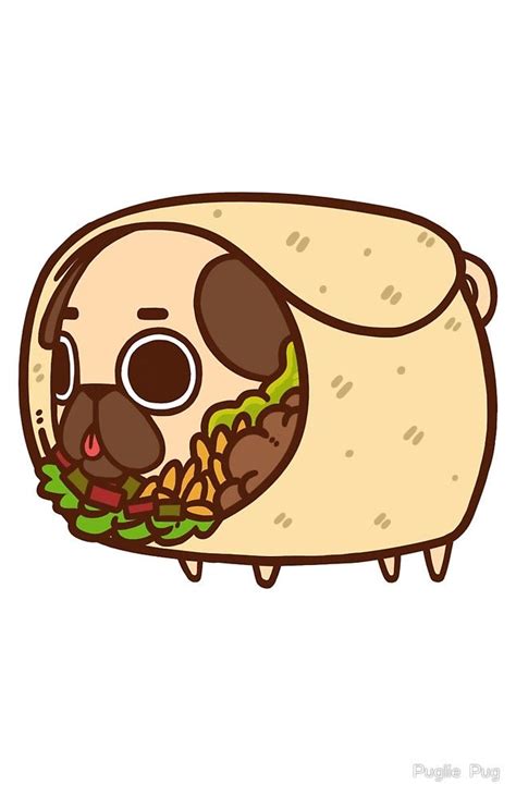 Puglie Burrito By Puglie Pug Cute Animal Drawings Cute Kawaii