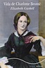 Vida de Charlotte Brontë - Elizabeth Gaskell - Biografía