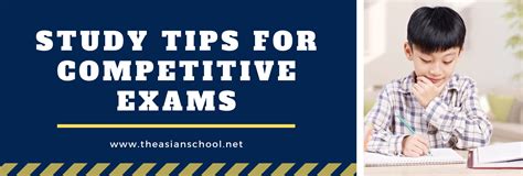 Study Tips For Competitive Exams The Asian School