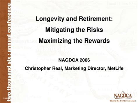 Ppt Longevity And Retirement Mitigating The Risks Maximizing The