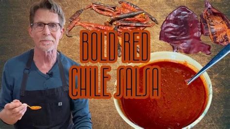 Rick Bayless Taco Manual Bold Red Chile Salsa Videos Rick Bayless