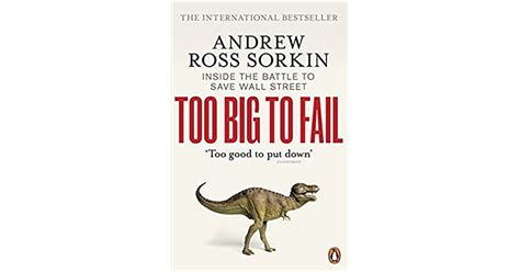 Too Big To Fail Inside The Battle To Save Wall Street By Andrew Ross