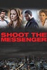 Shoot the Messenger (TV series) - Alchetron, the free social encyclopedia