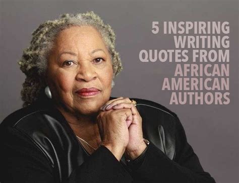 5 Inspiring Writing Quotes From African American Authors African