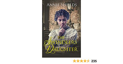 The Swindlers Daughter Ebook Shields Annie Uk Kindle