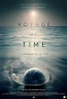 Locandina di Voyage of Time - Il cammino della vita: 552390 ...