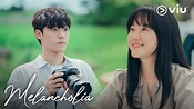 Sinopsis Drama Korea Melancholia Episode 6 | VIU