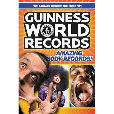 Guinness World Records Amazing Body Records By Christa Roberts