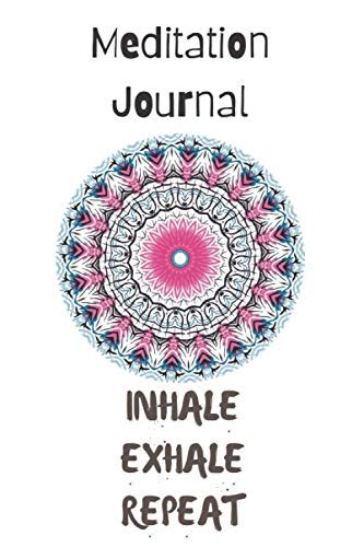 Meditation Journal Inhale Exhale Repeat Practice Mindfulness Self